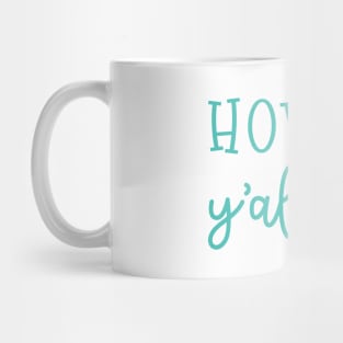 Howdy Y'all Southern Western Funny Mug